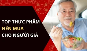 Mua gì tẩm bổ cho người già