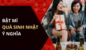 món quà sinh nhật độc đáo