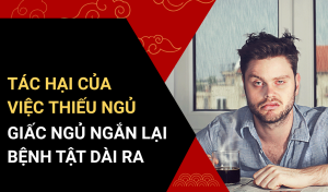 Tác Hại Của Việc Thiếu Ngủ