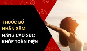 Thuốc bổ nhân sâm