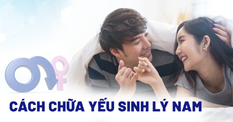 Các phương pháp điều trị yếu sinh lý nam phổ biến hiện nay