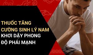 thuốc tăng cường sinh lý nam